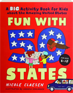 FUN WITH 50 STATES: A Big Activity Book for Kids About the Amazing United States