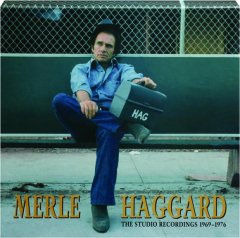 MERLE HAGGARD: The Studio Recordings 1969-1976