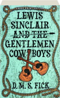 LEWIS SINCLAIR AND THE GENTLEMEN COWBOYS
