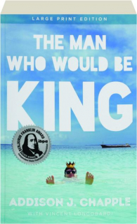 THE MAN WHO WOULD BE KING