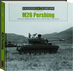 M26 PERSHING: Legends of Warfare