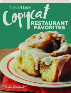 <I>TASTE OF HOME</I> COPYCAT RESTAURANT FAVORITES