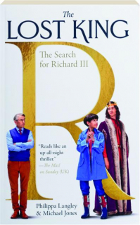 THE LOST KING: The Search for Richard III