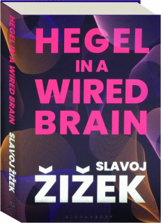 HEGEL IN A WIRED BRAIN