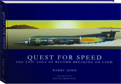 QUEST FOR SPEED: The Epic Saga of Record-Breaking on Land