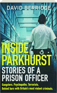 INSIDE PARKHURST: Stories of a Prison Officer