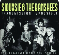 SIOUXSIE & THE BANSHEES: Transmission Impossible