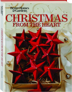 <I>BETTER HOMES & GARDENS</I> CHRISTMAS FROM THE HEART, VOLUME 30