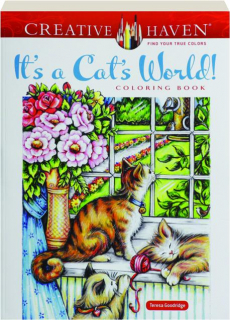 IT'S A CAT'S WORLD! COLORING BOOK: Creative Haven