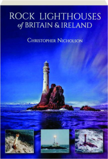 ROCK LIGHTHOUSES OF BRITAIN & IRELAND