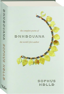 ENHEDUANA: The Complete Poems of the World's First Author