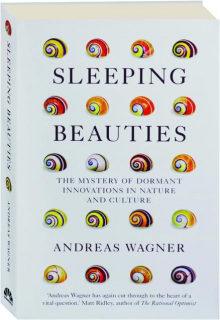 SLEEPING BEAUTIES: The Mystery of Dormant Innovations in Nature and Culture