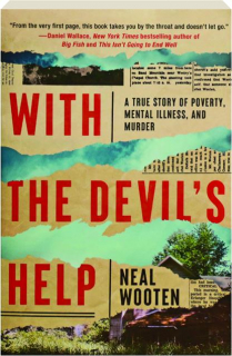 WITH THE DEVIL'S HELP: A True Story of Poverty, Mental Illness, and Murder