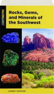ROCKS, GEMS, AND MINERALS OF THE SOUTHWEST, 2ND EDITION
