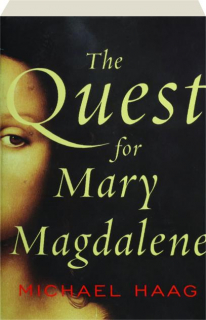 THE QUEST FOR MARY MAGDALENE