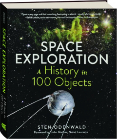 SPACE EXPLORATION: A History in 100 Objects