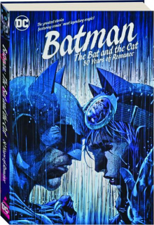 BATMAN--THE BAT AND THE CAT: 80 Years of Romance