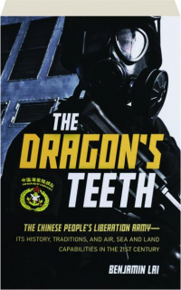 THE DRAGON'S TEETH: The Chinese People's Liberation Army