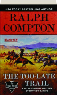 RALPH COMPTON THE TOO-LATE TRAIL