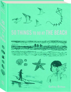 50 THINGS TO DO AT THE BEACH