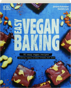 EASY VEGAN BAKING: 80 Easy Vegan Recipes