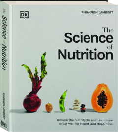 THE SCIENCE OF NUTRITION