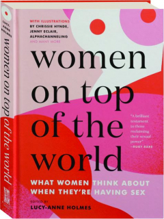 WOMEN ON TOP OF THE WORLD: What Women Think About When They're Having Sex