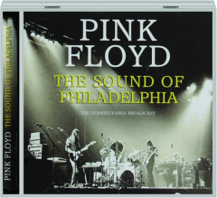 PINK FLOYD: The Sound of Philadelphia