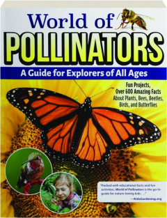 WORLD OF POLLINATORS: A Guide for All Explorers