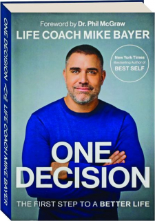 ONE DECISION: The First Step to a Better Life