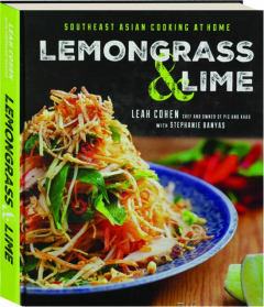 LEMONGRASS & LIME: Southeast Asian Cooking at Home