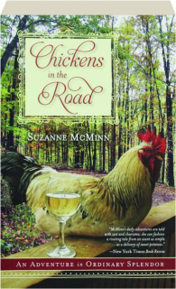 CHICKENS IN THE ROAD: An Adventure in Ordinary Splendor