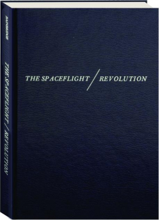 THE SPACEFLIGHT REVOLUTION