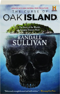 THE CURSE OF OAK ISLAND: The Story of the World's Longest Treasure Hunt