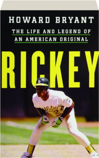 RICKEY: The Life and Legend of an American Original