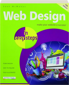 WEB DESIGN IN EASY STEPS, 7TH EDITION