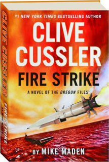 CLIVE CUSSLER FIRE STRIKE