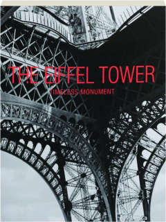 THE EIFFEL TOWER: Timeless Monument