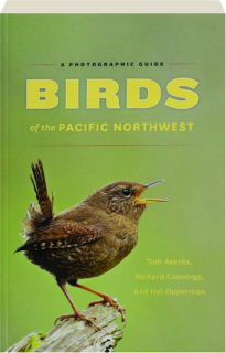 BIRDS OF THE PACIFIC NORTHWEST: A Photographic Guide