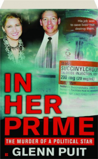 IN HER PRIME: The Murder of a Political Star