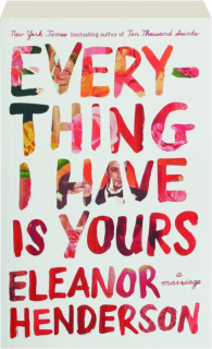 EVERYTHING I HAVE IS YOURS