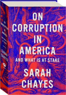 ON CORRUPTION IN AMERICA: And What Is at Stake