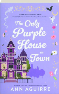 THE ONLY PURPLE HOUSE IN TOWN