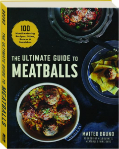 THE ULTIMATE GUIDE TO MEATBALLS