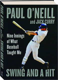 SWING AND A HIT: Nine Innings of What Baseball Taught Me