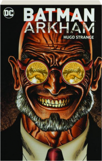 BATMAN ARKHAM: Hugo Strange