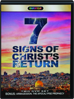 7 SIGNS OF CHRIST'S RETURN