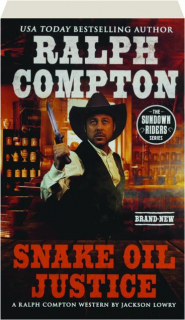 RALPH COMPTON SNAKE OIL JUSTICE
