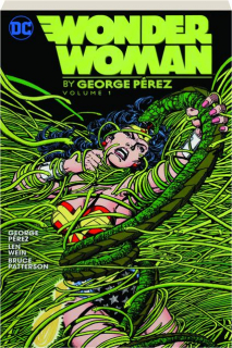 WONDER WOMAN BY GEORGE PEREZ, VOLUME 1