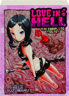 LOVE IN HELL: The Complete Trilogy